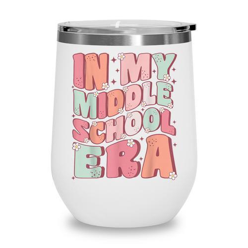 In My Middle School Era Cute Groovy First Day Back To School Wine Tumbler - Savourry
