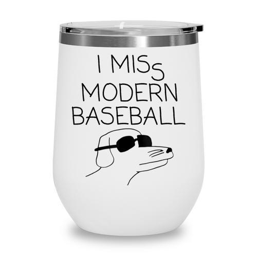 I Miss Modern Baseball Vintage Baseball Meme Tee Wine Tumbler - Sportilla