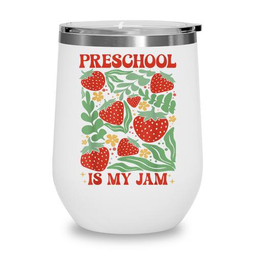 Preschool Is My Jam Boho Floral Strawberry Back To School Wine Tumbler - Savourry