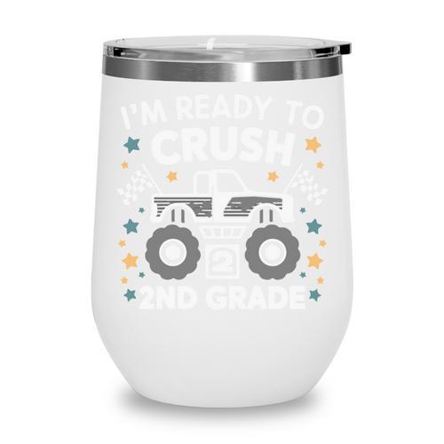 Im Ready To Crush 2nd Grade Boy Monster Truck Back To School Wine Tumbler - Savourry