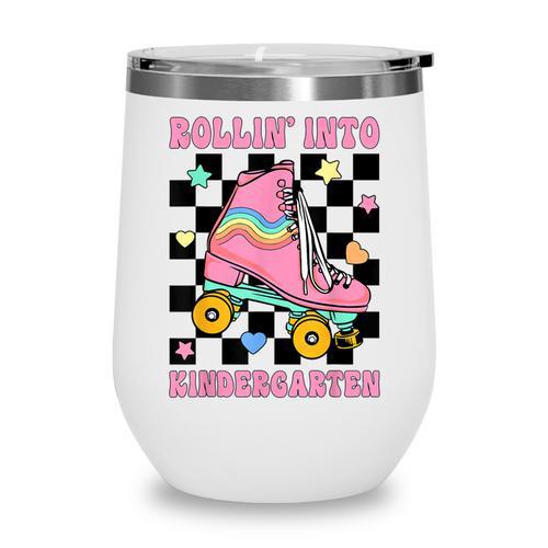 Rolling Into Kindergarten Roller Skating Girl Back To School Wine Tumbler - Savourry