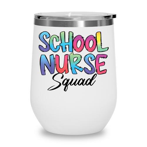 School Nurse Squad Tie Dye Back To School Appreciation Wine Tumbler - Savourry