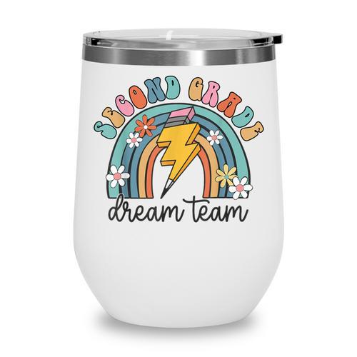 Second Grade Dream Team 1st Day Of 2nd Grade Back To School Wine Tumbler - Savourry