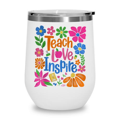 Teach Love Inspire Back To School Wine Tumbler - Savourry