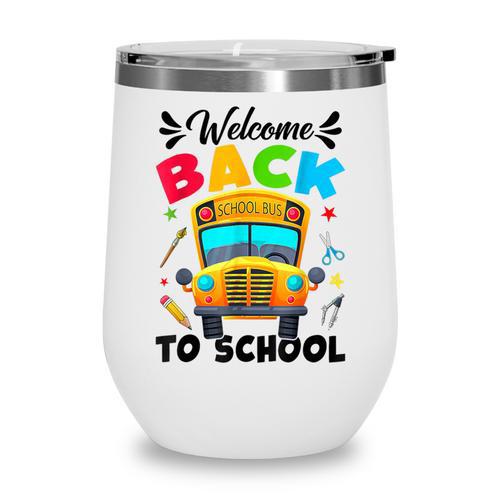 Welcome Back To School Outfit School Bus Driver Wine Tumbler - Savourry