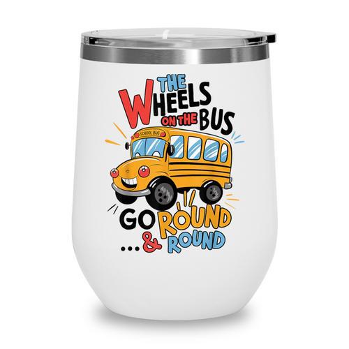 The Wheels On The Bus Toddler Kids Back To School Wine Tumbler - Savourry