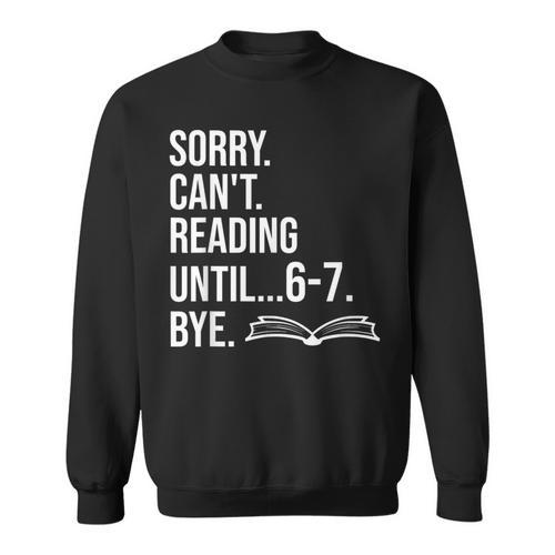 6 7 English Teacher 6-7 Sorry Cant Reading 67 Book Six Seven Sweatshirt - Bookorys AU