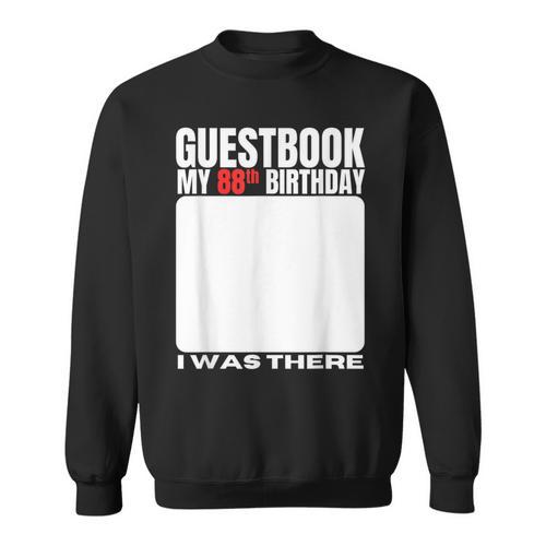 My 88th Birthday Guestbook 88 Years Birthday Party Sign My Sweatshirt - Bookorys