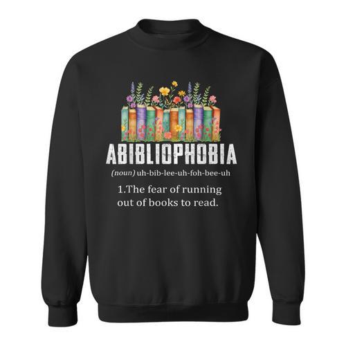 Abibliophobia Definition Book Reader Book Nerd Book Reading Sweatshirt - Bookorys DE