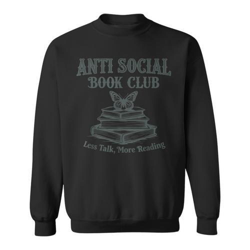Antisocial Book Club Less Talk More Reading Sweatshirt - Bookorys CA