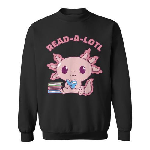 Axolotl Read A Lotl Book Lover Reading Books Cute Sweatshirt - Bookorys