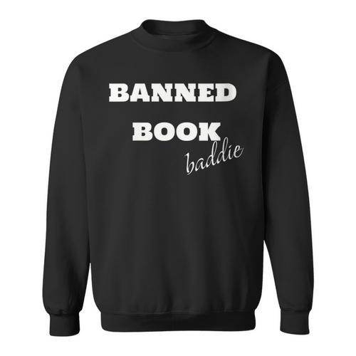 Banned Book Baddie Sweatshirt - Bookorys CA