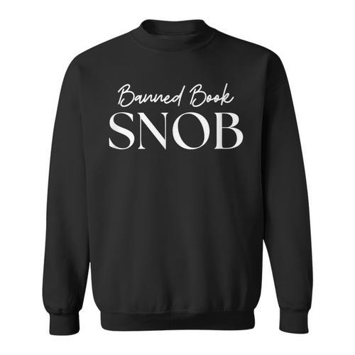 Banned Book Snob For The Literary Rebel Sweatshirt - Bookorys UK