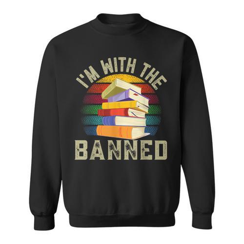 Banned Books I'm With The Banned Sweatshirt - Bookorys DE