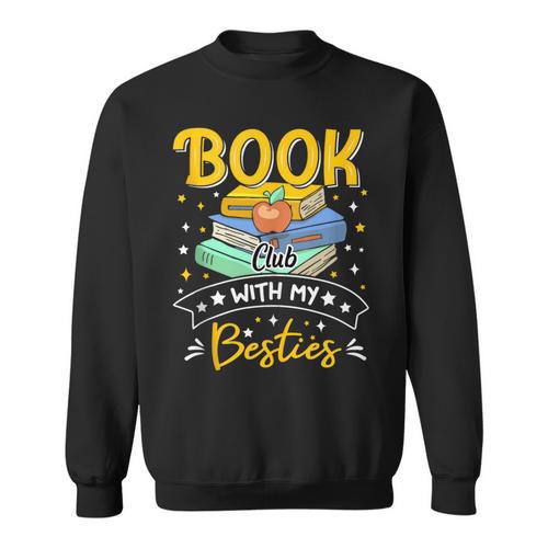Book Club With My Besties Fun Sweatshirt - Bookorys AU