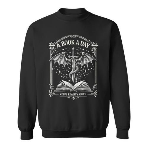 A Book A Day Keeps Reality Away Classic Fantasy Dragon Sweatshirt - Bookorys CA