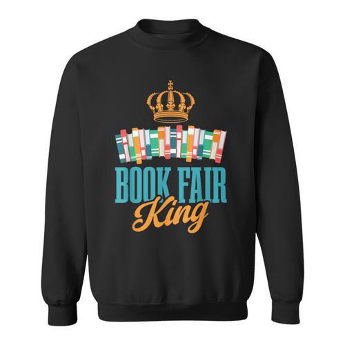 Book Fair King Sweatshirt - Bookorys UK