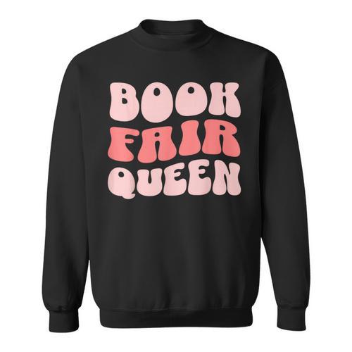 Book Fair Queen Women Library Sweatshirt - Bookorys AU