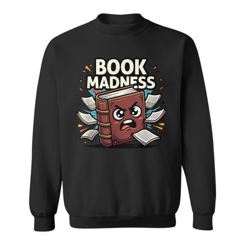 Book Madness Reading Lover School Humor Sweatshirt - Bookorys DE