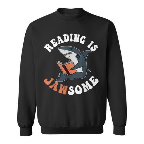 Book Reading Is Jawsome Reading Books Sweatshirt - Bookorys