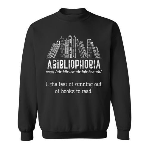 Book Reading Lover Bookworm Abibliphobia Reading Sweatshirt - Bookorys DE