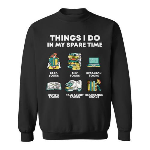 Book Reading Reviewing Books Free Time Bookworm Bookish Sweatshirt - Bookorys