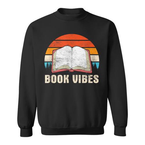 Book Vibes For Book Lovers Bookworm Reading Sweatshirt - Bookorys AU