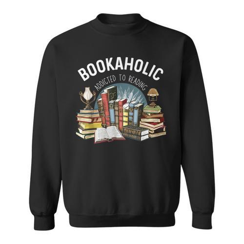 Bookaholic Addicted To Reading Book Lovers Literacy Sweatshirt - Bookorys UK