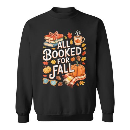 All Booked For Fall Cute Book Lover Autumn Reading Bookish Sweatshirt - Bookorys