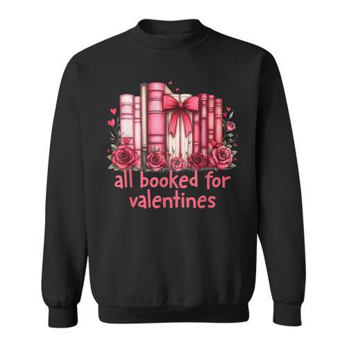 All Booked For Valentines Coquette Bow Book Lover Bookworm Sweatshirt - Bookorys
