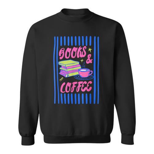 Books And Coffee Bookish Bookworm Reading Book Lover Women Sweatshirt - Bookorys DE