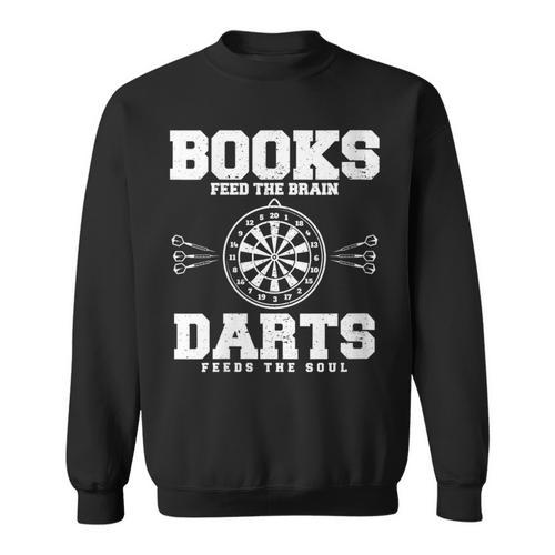 Books Feed The Brain Darts Feeds The Soul Sweatshirt - Bookorys CA