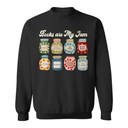 Books Are My Jam Shirt Book Lover Reader Reading Teacher Sweatshirt - Bookorys