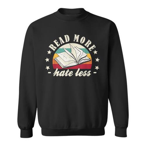Books Read More Hate Less Book Lover Sweatshirt - Bookorys DE