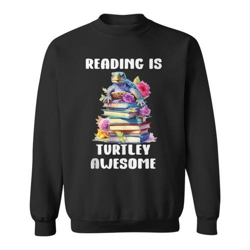 Books Reading Is Fun Turtely Awesome Sea Turtle Reading Book Sweatshirt - Bookorys