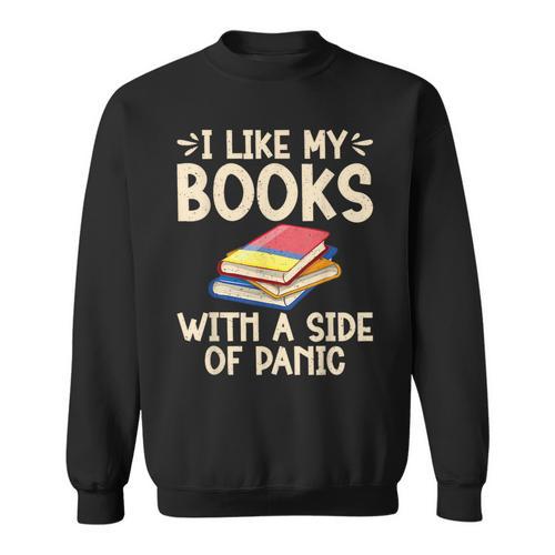 I Like My Books With a Side Of Panic Thriller Sweatshirt - Bookorys DE