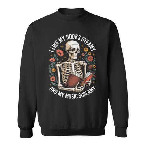 I Like My Books Steamy And My Music Screamy Sweatshirt - Bookorys CA