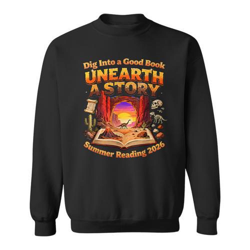 Books Summer Reading 2026 Unearth A Story Dinosaur Sweatshirt - Bookorys