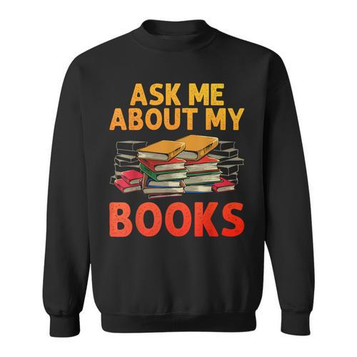 Bookworm Art For Men Women Book Reading Lover Bookish Sweatshirt - Bookorys DE