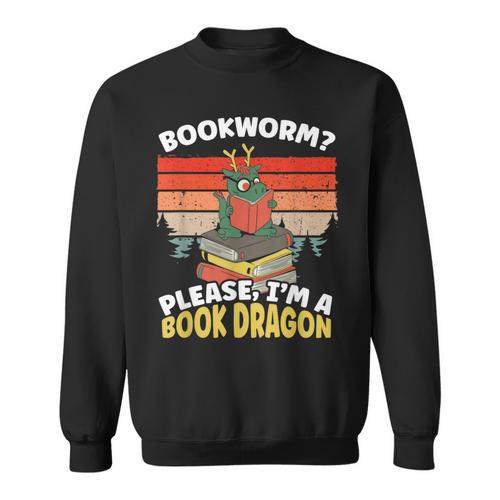Bookworm Please I'm A Book Dragon Bookworm Book Lovers Sweatshirt - Bookorys
