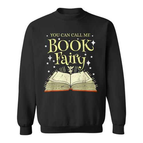 You Can Call Me Book Fairy Librarian Vintage Sweatshirt - Bookorys CA