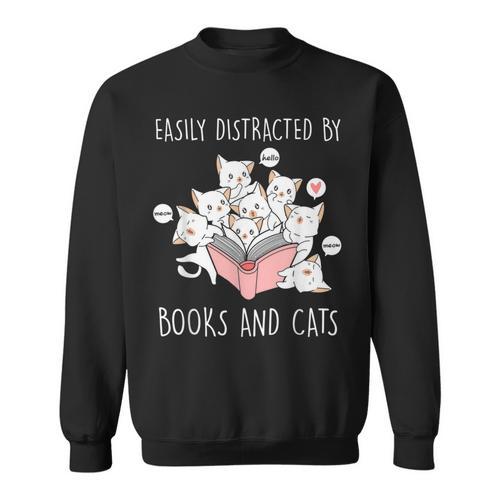 Cat & Book Lover Easily Distracted By Cats And Books For Men Women Kids Sweatshirt - Bookorys CA