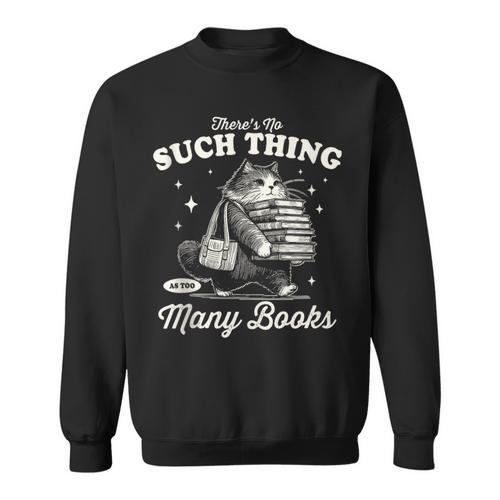 Cat Book Lover Reading Quote Sweatshirt - Bookorys AU