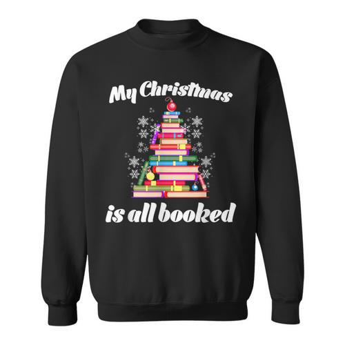My Christmas Is All Booked Merry Bookmas For Book Lover Sweatshirt - Bookorys