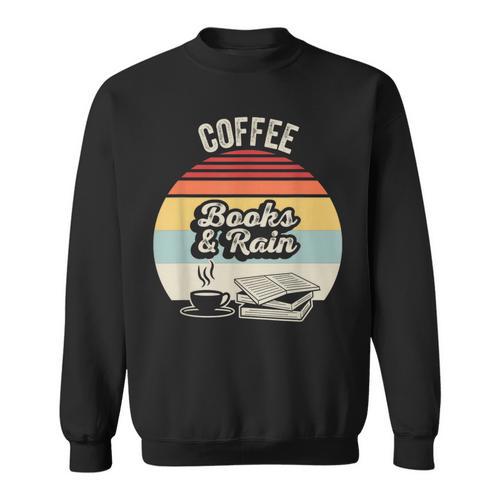 Coffee Books And Rain Reading Book Lover Retro Sweatshirt - Bookorys AU