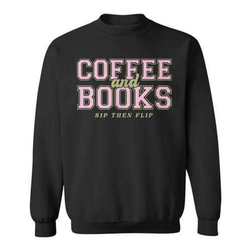 Coffee And Books Sip Then Flip Retro Varsity Reading Sweatshirt - Bookorys