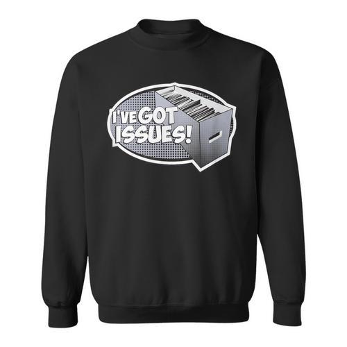 Comic Book Shirt I'Ve Got Issues Comics Lover T Shirt Sweatshirt - Bookorys