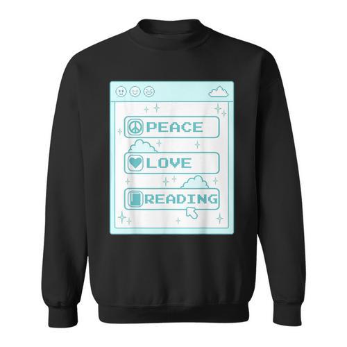 Computer Geek Peace Love Reading Cool Book Lover Bookworm Sweatshirt - Bookorys CA