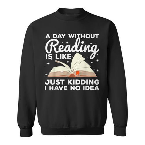 Cool Reading For Men Women Kids Bookworm Teacher Book Reader Sweatshirt - Bookorys CA