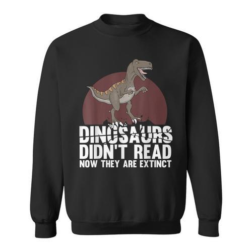 Cool Reading Teacher For Men Women Read Books Dinosaur Book Sweatshirt - Bookorys CA